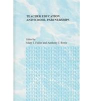 Teacher Education and School Partnerships