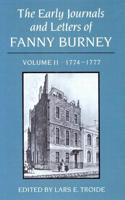 The Early Journals and Letters of Fanny Burney: Volume II, 1774-1777