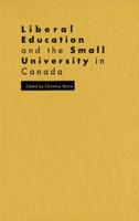 Liberal Education and the Small University in Canada