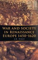 War and Society in Renaissance Europe, 1450-1620