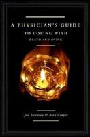 A Physician's Guide to Coping With Death and Dying