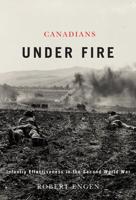 Canadians Under Fire