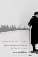 Caregiving on the Periphery