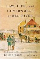 Law, Life, and Government at Red River