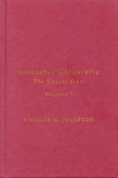 McMaster University. Volume 1 The Toronto Years