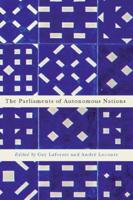 The Parliaments of Autonomous Nations