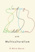 Seeding Buddhism With Multiculturalism