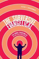 The Subversive Evangelical