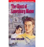 The Ghost of Lunenburg Manor