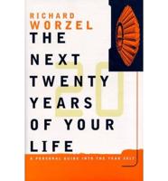 The Next 20 Years of Your Life