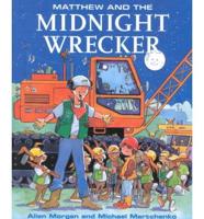 Matthew and the Midnight Wrecker