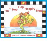I'm a Hop Hop Hoppity Frog