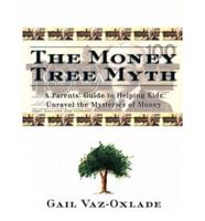 The Money Tree Myth