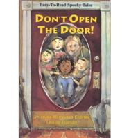 Don't Open the Door!
