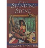By the Standing Stone