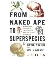 From Naked Ape to Superspecies