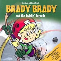 Brady Brady and the Twirlin' Torpedo