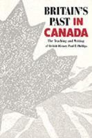 Britain's Past in Canada