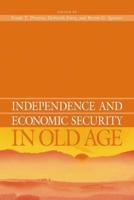 Independence and Economic Security in Old Age