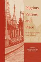 Pilgrims, Patrons and Place
