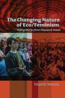 The Changing Nature of Eco/feminism