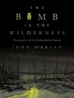 The Bomb in the Wilderness
