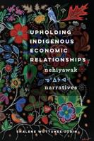 Upholding Indigenous Economic Relationships