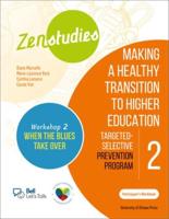 Zenstudies 2: Making a Healthy Post-Secondary Transition - Participant's Handbook, When the Blues Takes Over