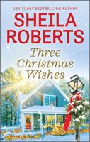 Three Christmas Wishes