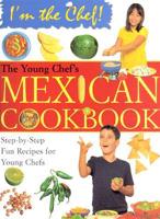 Young Chef's Mexican Cookbook