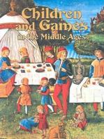 Children & Games in the Middle Ages