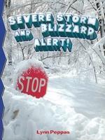 Severe Storm & Blizzard Alert!