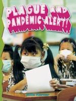 Plague & Pandemic Alert!