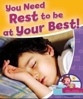 You Need Rest to Be at Your Best!