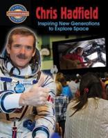 Chris Hadfield: Inspiring New Generations to Explore Space