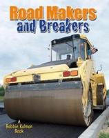 Vehicles on the Move Road Makers and Breakers