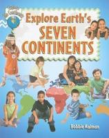 Explore Earth's Seven Continents