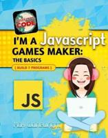 I'm a JavaScript Games Maker. The Basics