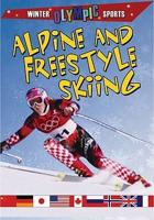 Alpine and Freestyle Skiing