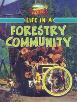 Life in a Forestry Community
