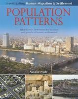 Population Patterns: What Factors Determine the Location and Growth of Human Settlements?