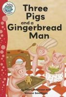 Three Little Pigs and a Gingerbread Man