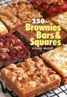 The 250 Best Brownies, Bars & Squares