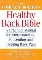 The Complete Doctor's Healthy Back Bible