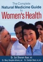 The Complete Natural Medicine Guide to Women's Health