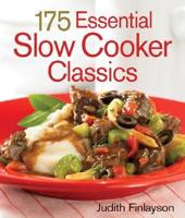 175 Essential Slow Cooker Classics