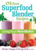 175 Best Superfood Blender Recipes