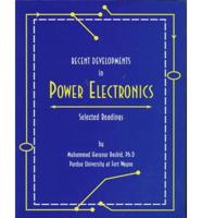 Recent Developments in Power Electronics