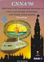1996 Fourth IEEE International Workshop on Cellular Neural Networks and Their Applications
