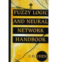 Fuzzy Logic and Neural Network Handbook/the Handbook of Software for Engineer and Scientists